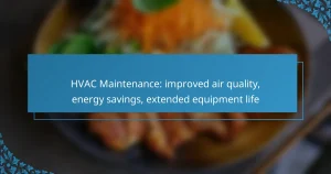 HVAC Maintenance: improved air quality, energy savings, extended equipment life